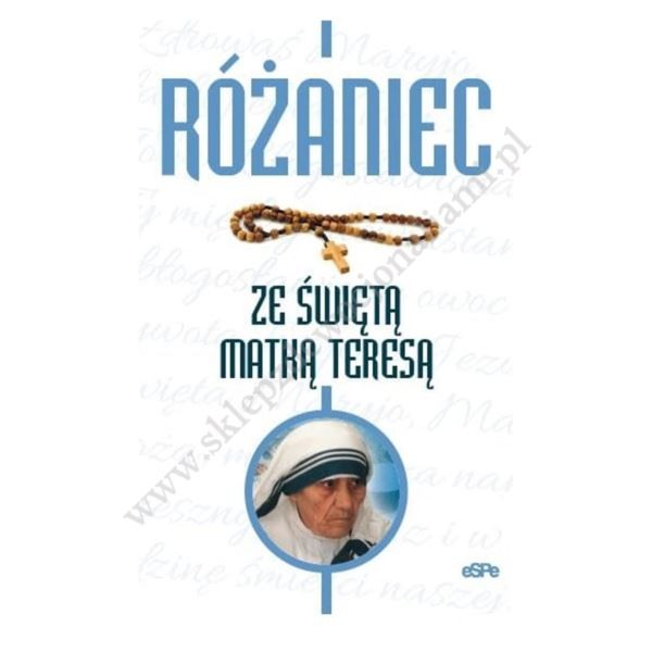 RÓŻANIEC ZE ŚWIĘTĄ MATKĄ TERESĄ RÓŻANIEC ZE ŚWIĘTĄ MATKĄ TERESĄ