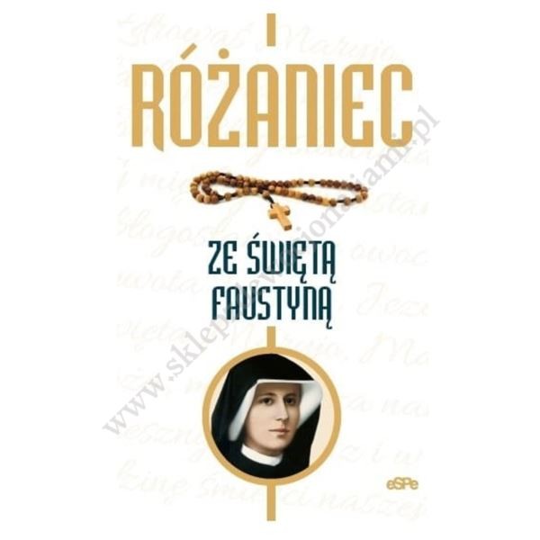 RÓŻANIEC ZE ŚWIĘTĄ FAUSTYNĄ