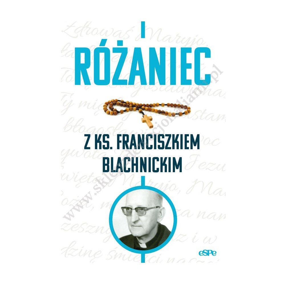 RÓŻANIEC Z KS. FRANCISZKIEM BLACHNICKIM