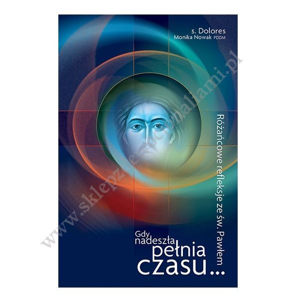 GDY NADESZŁA PEŁNIA CZASU... GDY NADESZŁA PEŁNIA CZASU...