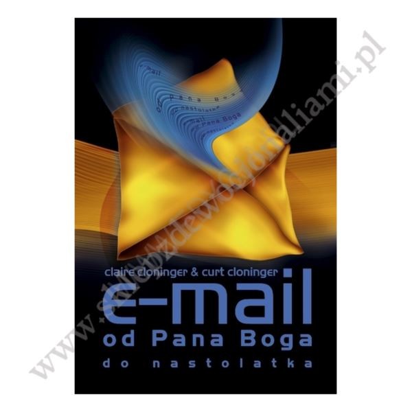 E-MAIL OD PANA BOGA DO NASTOLATKA