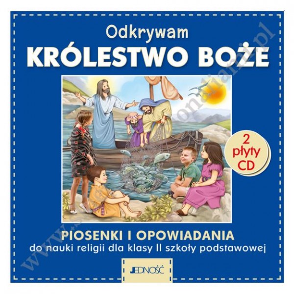 ODKRYWAMY KRÓLESTWO BOŻE - KLASA 2 POD. - PŁYTA 2CD - WYD. JEDNOŚĆ