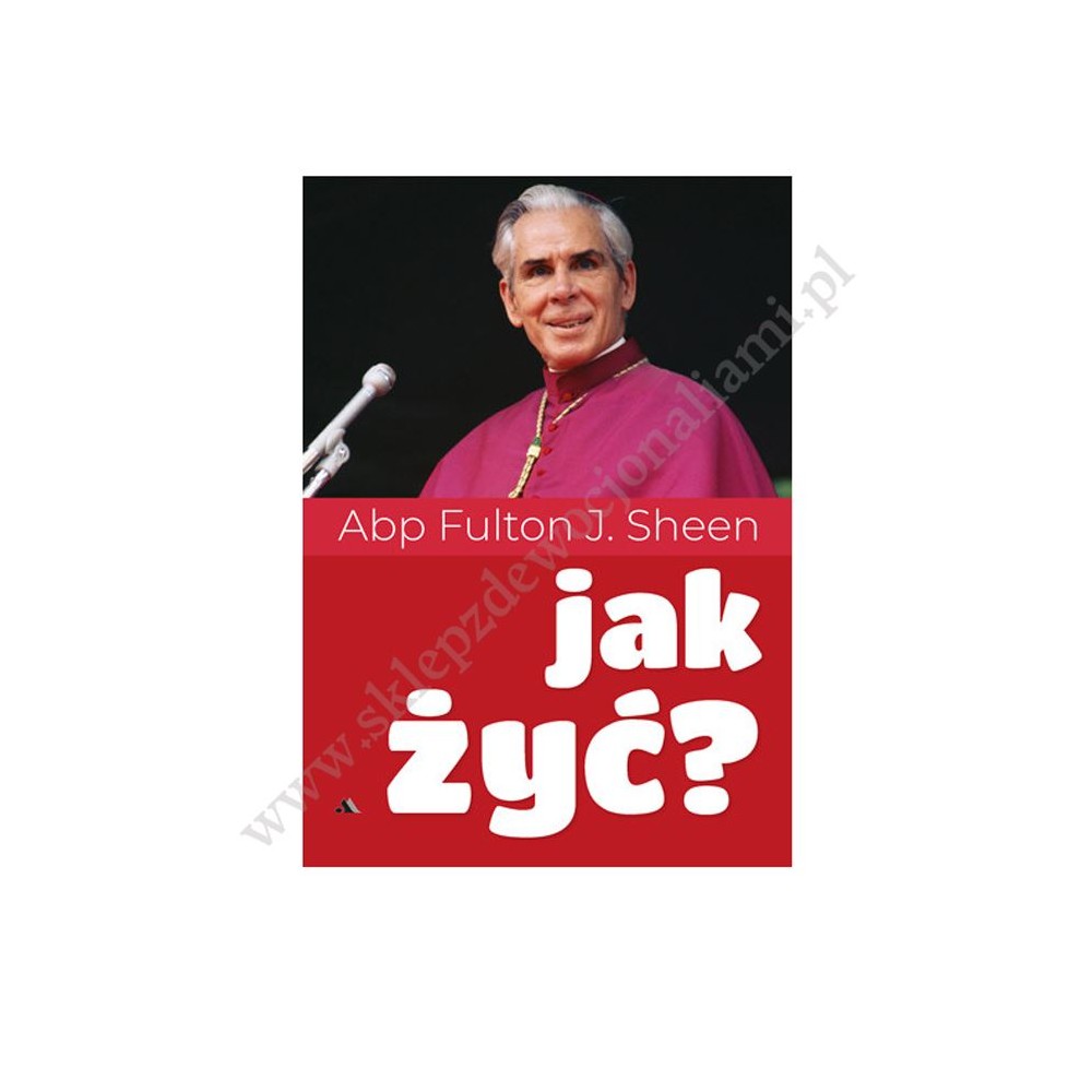 JAK ŻYĆ?