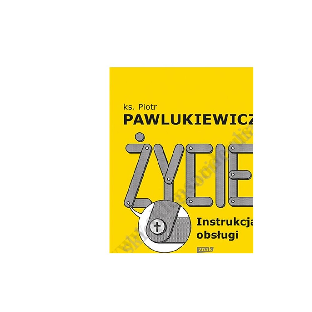 ŻYCIE. INSTRUKCJA OBSŁUGI