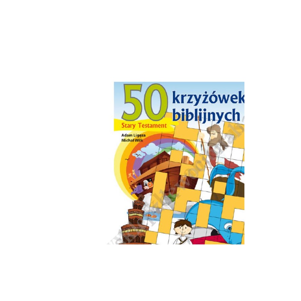 50 KRZYŻÓWEK BIBLIJNYCH - STARY TESTAMENT