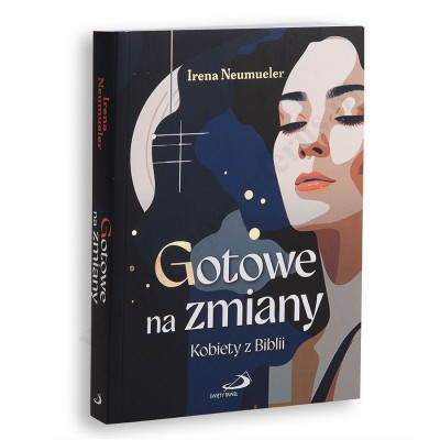 GOTOWE NA ZMIANY. KOBIETY W BIBLII