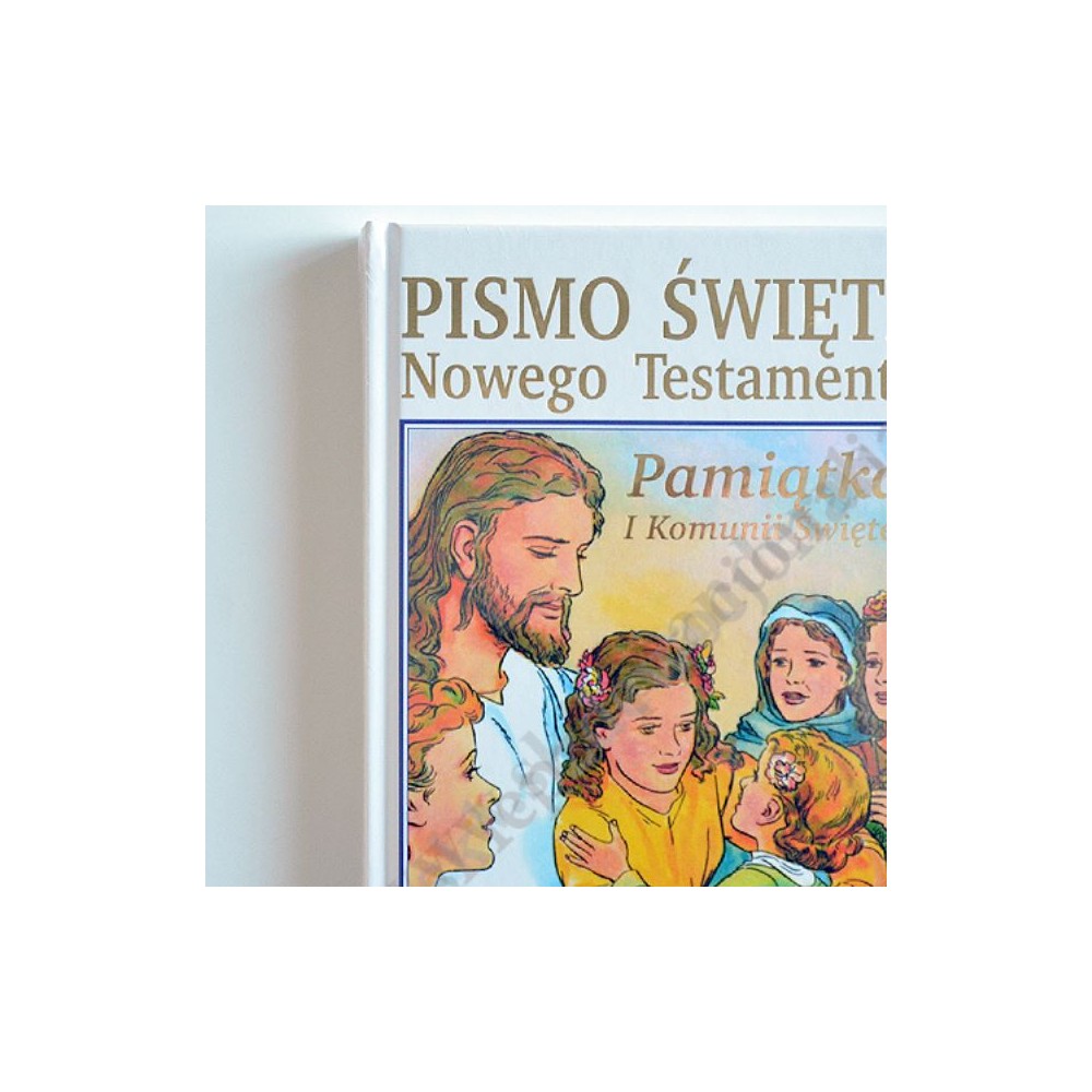 PISMO ŚWIĘTE. NOWY TESTAMENT - PAMIĄTKA PIERWSZEJ KOMUNII ŚWIĘTEJ