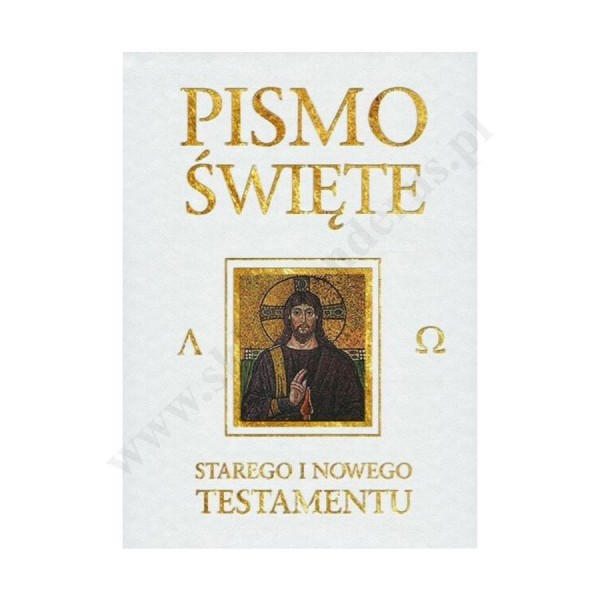 PISMO ŚWIĘTE STAREGO I NOWEGO TESTAMENTU