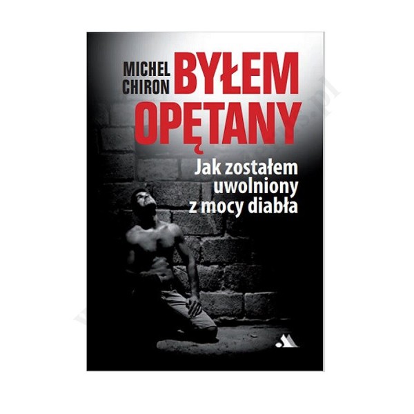 BYŁEM OPĘTANY