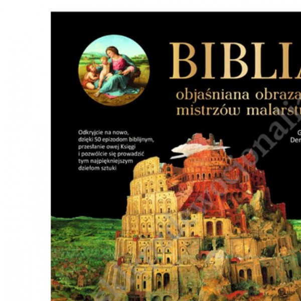 BIBLIA OBJAŚNIANA OBRAZAMI MISTRZÓW MALARSTWA