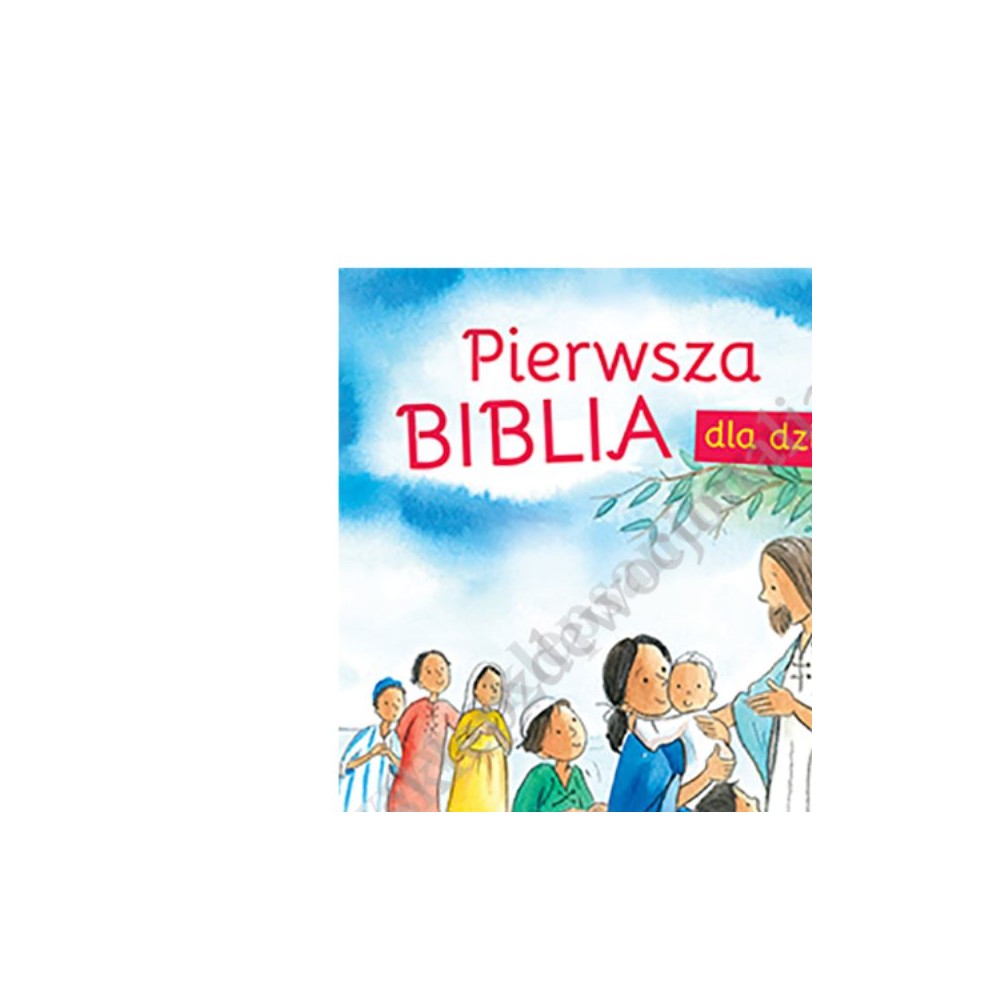 PIERWSZA BIBLIA DLA DZIECI