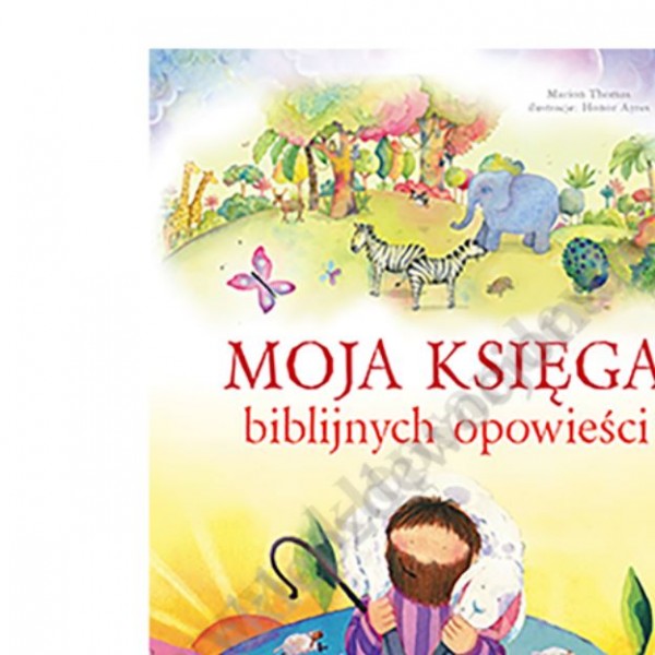 MOJA KSIĘGA BIBLIJNYCH OPOWIEŚCI