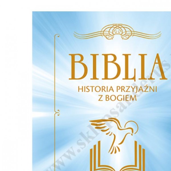 BIBLIA HISTORIA PRZYJAŹNI Z BOGIEM