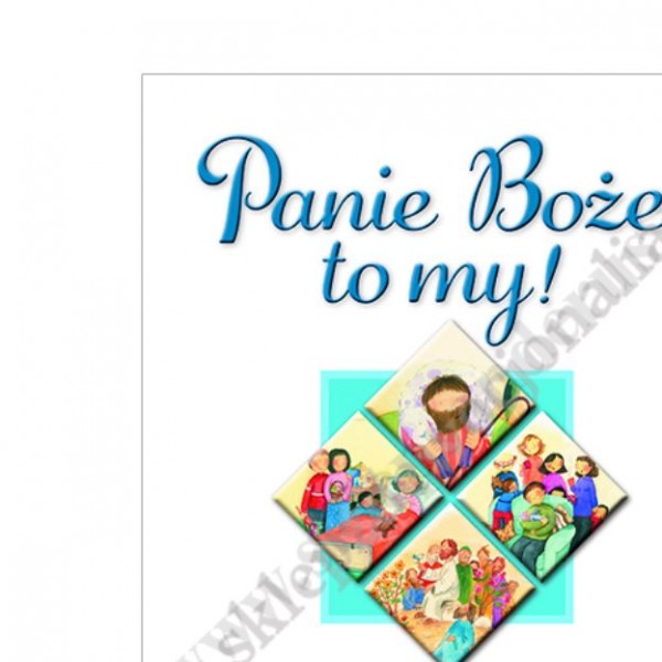 PANIE BOŻE, TO MY!