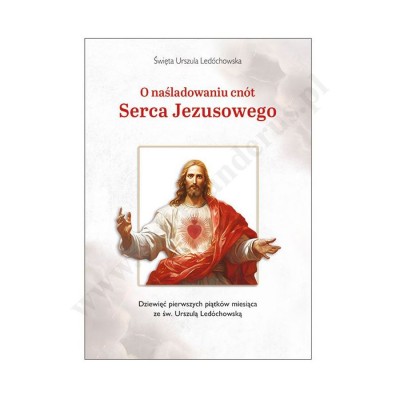 O NAŚLADOWANIU CNÓT SERCA JEZUSOWEGO