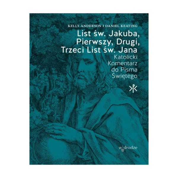 LIST ŚW.JAKUBA, PIERWSZY, DRUGI, TRZECI LIST ŚW.JANA