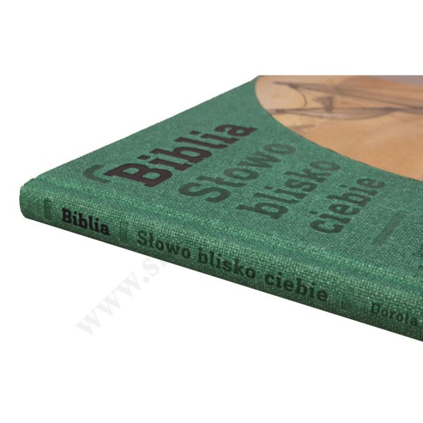 BIBLIA. SŁOWO BLISKIE CIEBIE