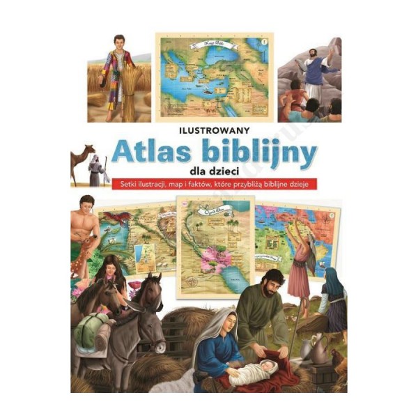 ILUSTROWANY ATLAS BIBLIJNY DLA DZIECI