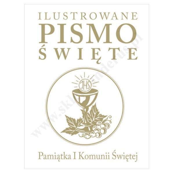 ILUSTROWANE PISMO ŚWIĘTE. PAMIĄTKA I KOMUNII ŚWIĘTEJ