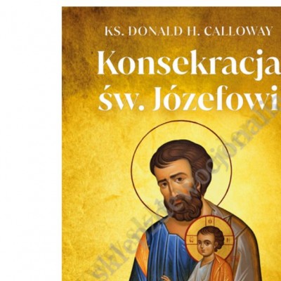 KONSEKRACJA ŚW.JÓZEFOWI