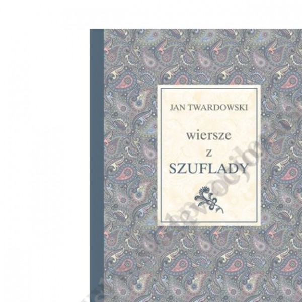 WIERSZE Z SZUFLADY