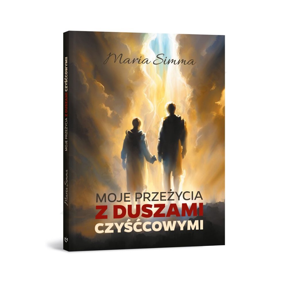 MOJE PRZEŻYCIA Z DUSZAMI CZYŚĆCOWYMI