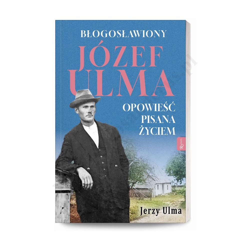 BŁOGOSŁAWIONY JÓZEF ULMA