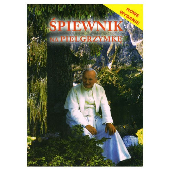 ŚPIEWNIK NA PIELGRZYMKĘ