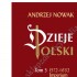 DZIEJE POLSKI - TOM 5 - 1572-1632 IMPERIUM RZECZYPOSPOLITEJ