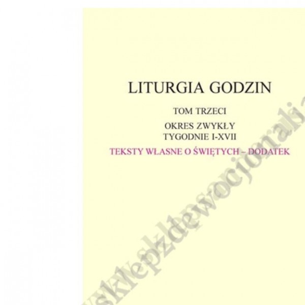 DODATEK DO LITURGII GODZIN - TOM 3 - 4588