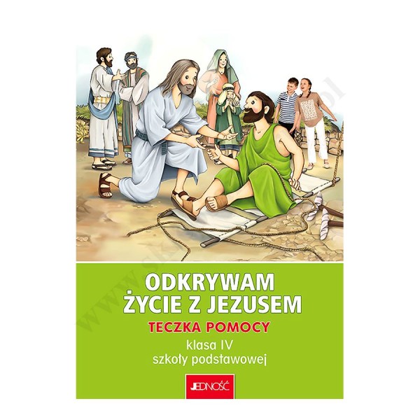 ODKRYWAM ŻYCIE Z JEZUSEM - 4 POD. - TECZKA POMOCY - WYD. JEDNOŚĆ
