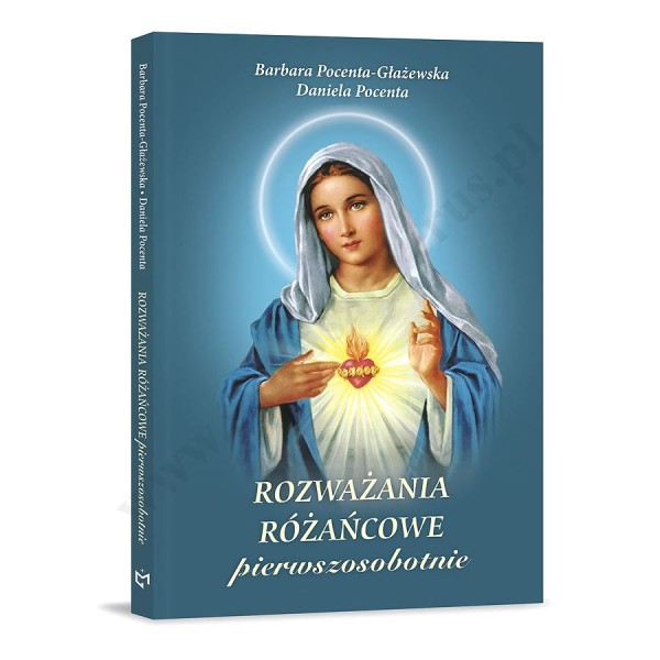 ROZWAŻANIA RÓZAŃCOWE PIERWSZOSOBOTNIE ROZWAŻANIA RÓZAŃCOWE PIERWSZOSOBOTNIE