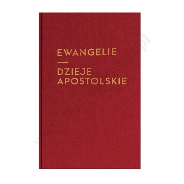 EWANGELIA I DZIEJE APOSTOLSKIE - duża czcionka