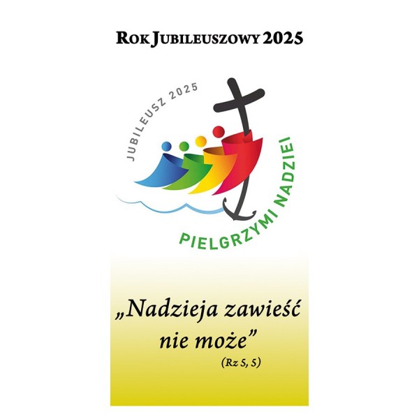 ROK JUBILEUSZOWY 2025 - PIELGRZYMI NADZIEI - baner dekoracyjny - wzór 1