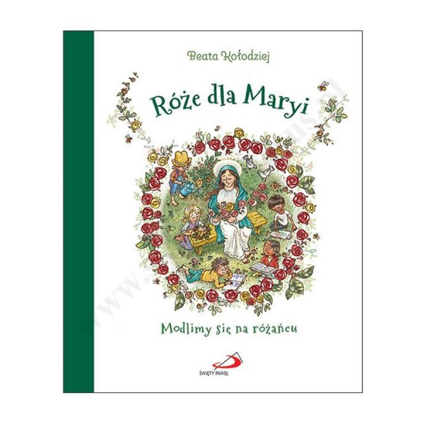 RÓŻE DLA MARYI RÓŻE DLA MARYI