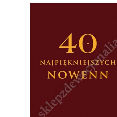 40 NAJPIĘKNIEJSZYCH NOWENN
