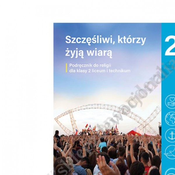 SZCZĘŚLIWI,KTÓRZY ŻYJĄ WIARĄ - KLASA 2 ŚREDNIA - KATECHIZM - WYD. JEDNOŚĆ
