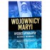 WOJOWNICY MARYI. RYCERZE APOKALIPSY - HISTORIA I TAJEMNICA WOJOWNICY MARYI. RYCERZE APOKALIPSY - HISTORIA I TAJEMNICA