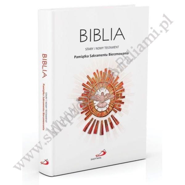 BIBLIA - PAMIĄTKA SAKRAMENTU BIERZMOWANIA