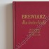 BREWIARZ DLA ŚWIECKICH - JUTRZNIA, NIESZPORY, KOMPLETA