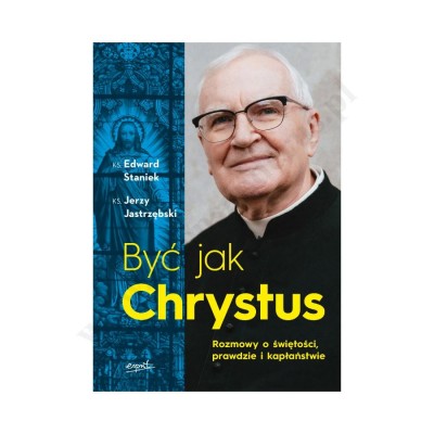 BYĆ JAK CHRYSTUS