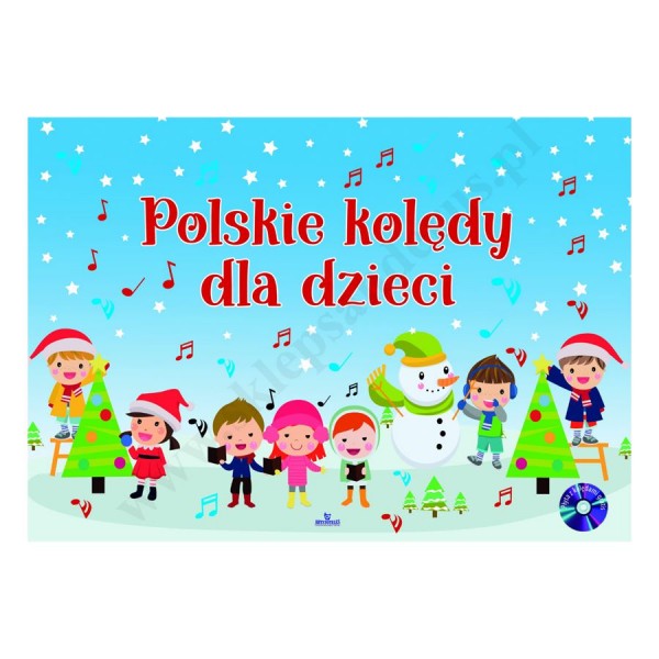 POLSKIE KOLĘDY DLA DZIECI + PŁYTA CD Z KOLĘDAMI