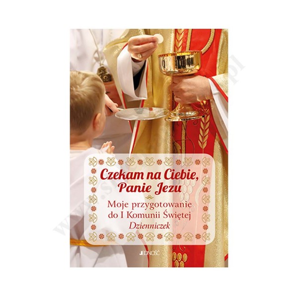 CZEKAM NA CIEBIE PANIE JEZU - DZIENNICZEK