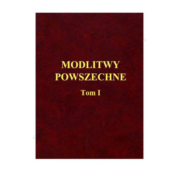 MODLITWY POWSZECHNE - TOM 1