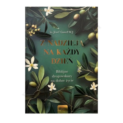 Z NADZIEJĄ NA KAŻDY DZIEŃ