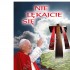 NIE LĘKAJCIE SIĘ