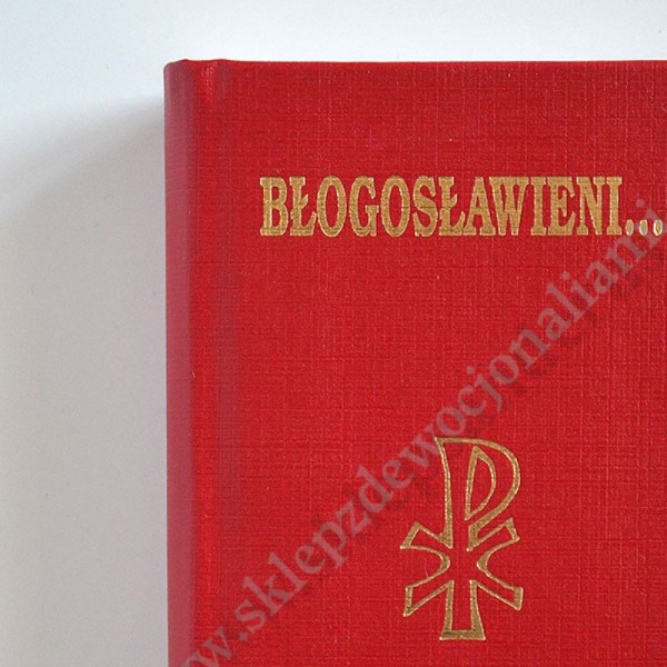 BŁOGOSŁAWIENI... MODLITEWNIK DLA DOROSŁYCH