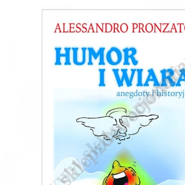 HUMOR I WIARA ANEGDOTY I HISTORYJKI