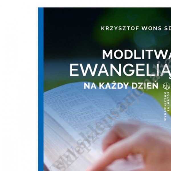 MODLITWA EWANGELIĄ NA KAŻDY DZIEŃ - tom 1