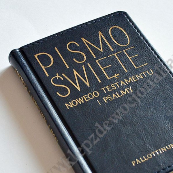 PISMO ŚWIĘTE - NOWY I TESTAMENT I PSALMY